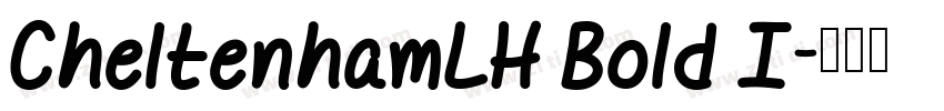 CheltenhamLH Bold I字体转换